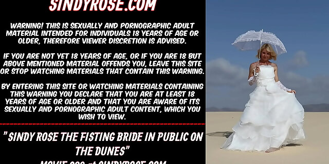 Sindy Rose The Fisting Bride In Public On The Dunes